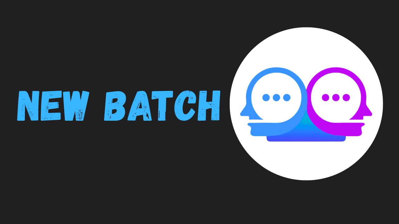 New Batch
